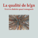 bacchilega qualité de legn poesie dialetto